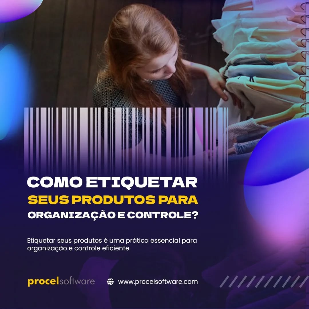 Como etiquetar seus produtos para organização e controle?