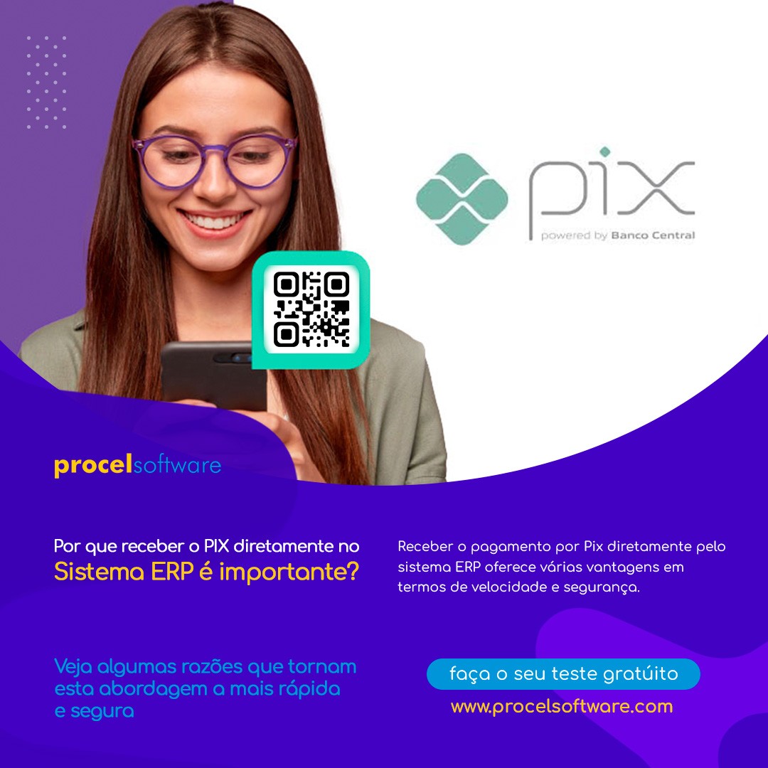 Porque receber o PIX diretamente no Sistema ERP é importante
