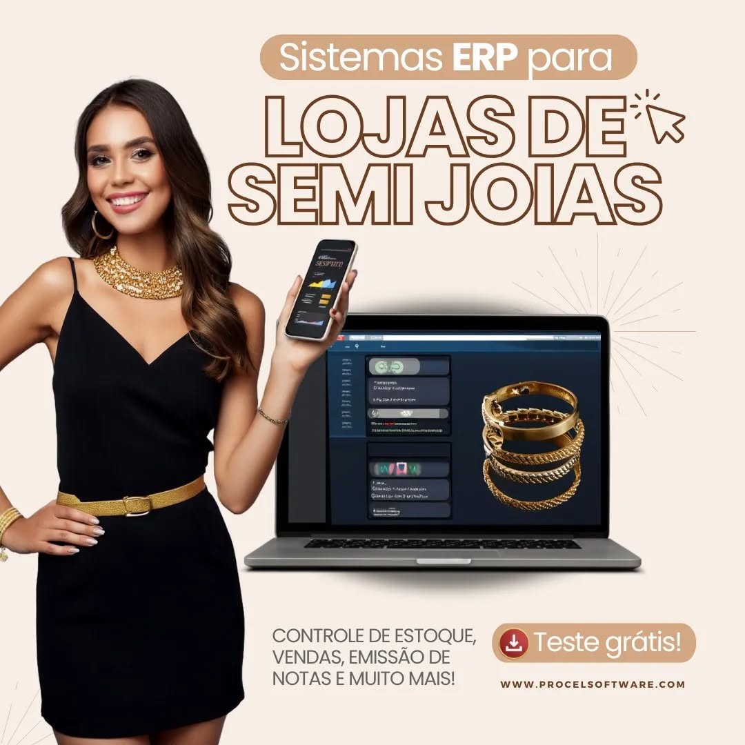 Simplifique a gestão da sua loja de semi jóias com o ERP completo da Procel!